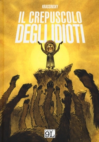 Il crepuscolo degli idioti - Librerie.coop