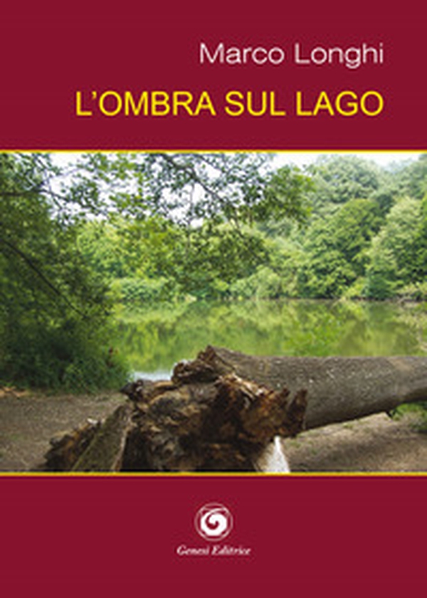 L'ombra sul lago - Librerie.coop L'ombra sul lago - Librerie.coop