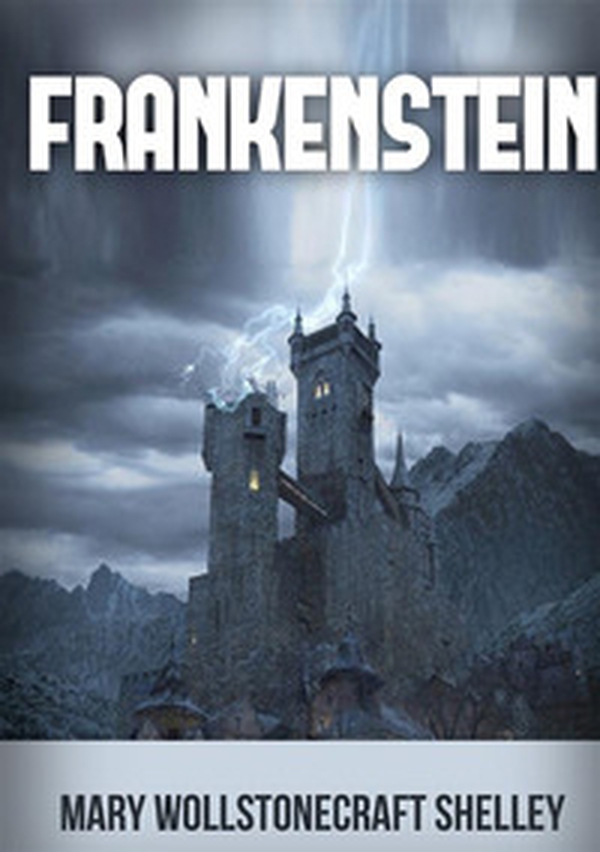 Frankenstein - Librerie.coop Frankenstein - Librerie.coop