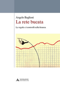La rete bucata. Le regole e i controlli sulla finanza - Librerie.coop La rete bucata. Le regole e i controlli sulla finanza - Librerie.coop