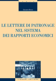 Le lettere di patronage nel sistema dei rapporti economici - Librerie.coop Le lettere di patronage nel sistema dei rapporti economici - Librerie.coop