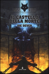 Il castello della morte. Lupo Solitario. Serie MagnaKai - Vol. 7 - Librerie.coop Il castello della morte. Lupo Solitario. Serie MagnaKai - Vol. 7 - Librerie.coop