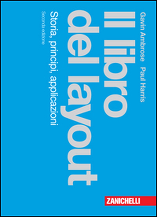 Il libro del layout. Storia, principi, applicazioni - Librerie.coop Il libro del layout. Storia, principi, applicazioni - Librerie.coop