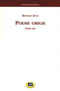 Poesie grigie. Libri tre [1880] - Librerie.coop
