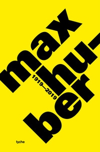 Max Huber. 1919-2019 centenario della nascita - Librerie.coop