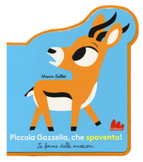Piccola Gazzella, che spavento! Le forme delle emozioni - Librerie.coop Piccola Gazzella, che spavento! Le forme delle emozioni - Librerie.coop