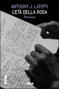 L'età della rosa - Librerie.coop L'età della rosa - Librerie.coop