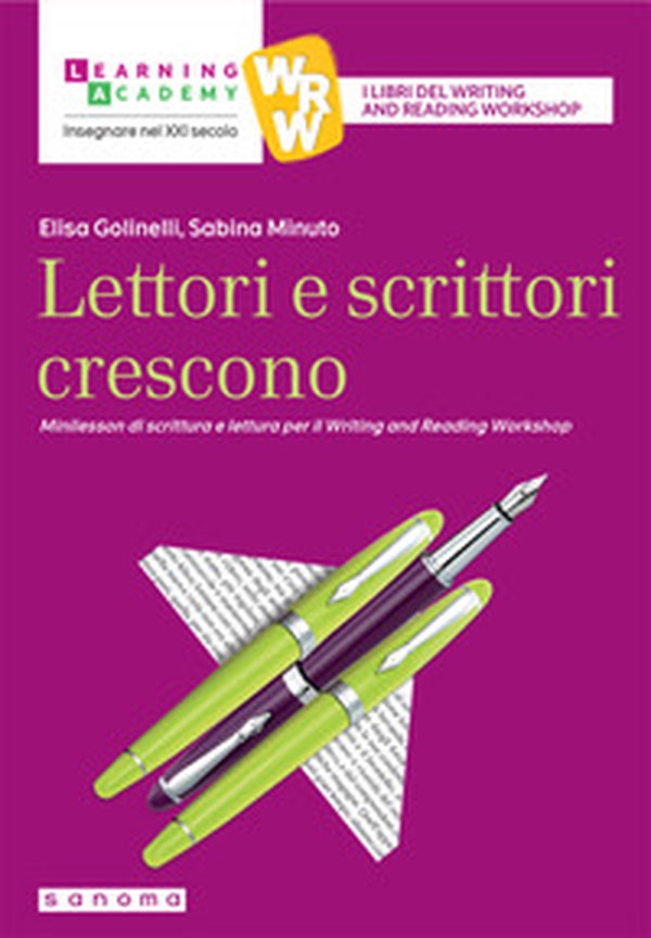 Lettori e scrittori crescono. Minilesson di scrittura per il writing and reading workshop - Librerie.coop
