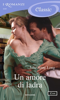 Un amore di ladra (I Romanzi Classic) - Librerie.coop