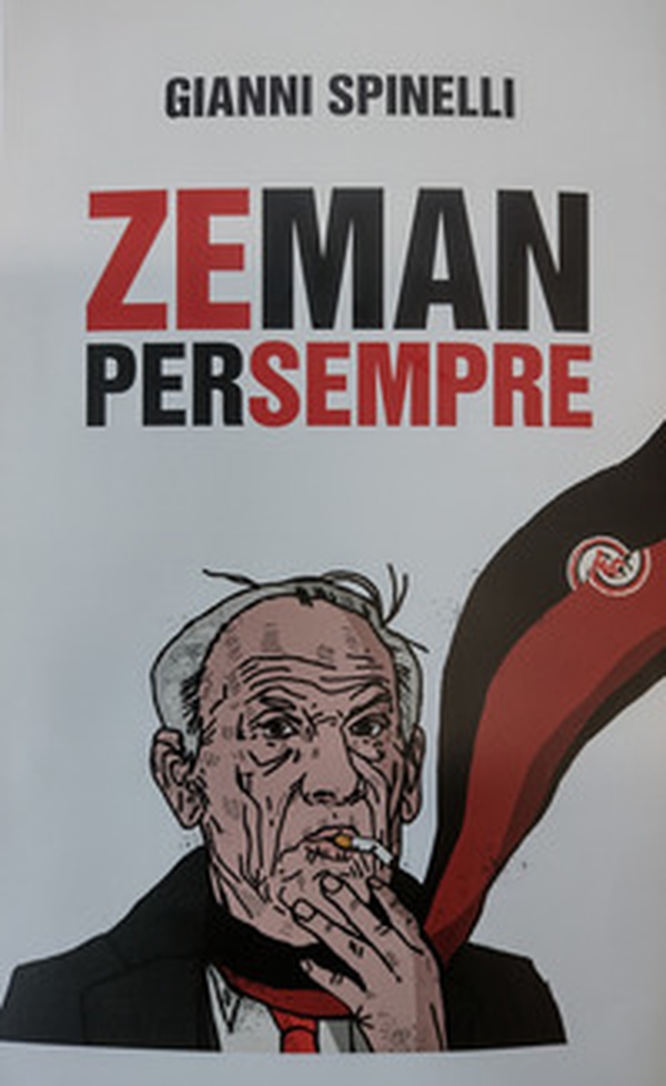 Zeman per sempre - Librerie.coop Zeman per sempre - Librerie.coop