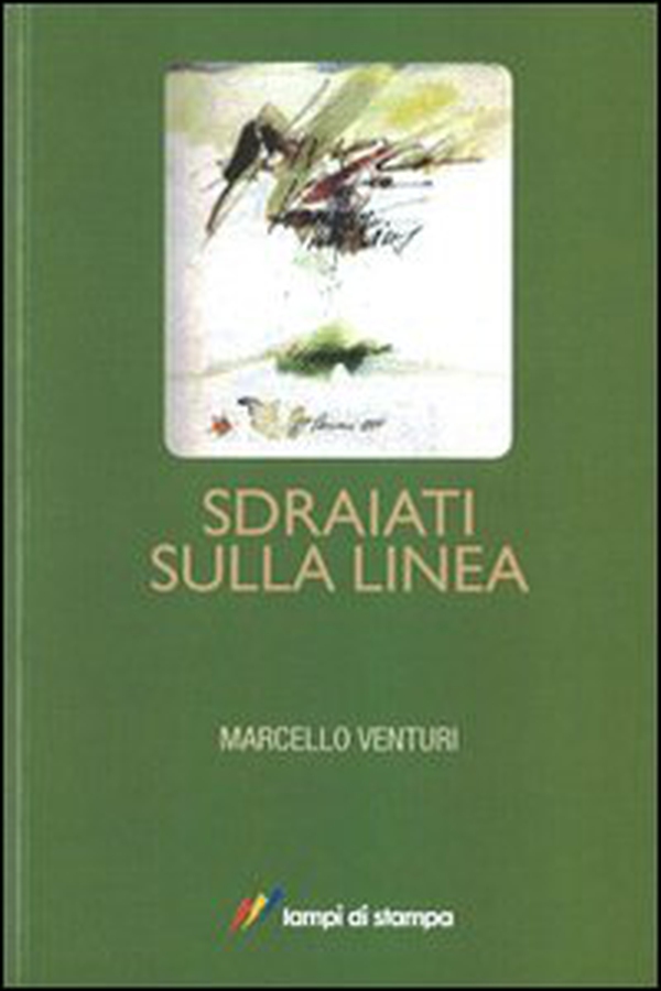 Sdraiati sulla linea - Librerie.coop Sdraiati sulla linea - Librerie.coop