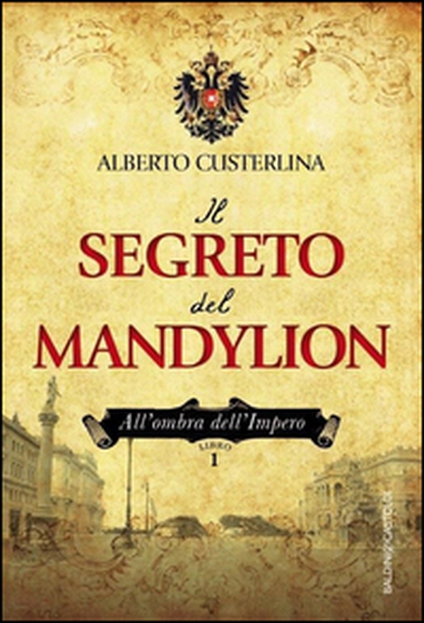 Il segreto del Mandylion. All'ombra dell'impero - Vol. 1 - Librerie.coop Il segreto del Mandylion. All'ombra dell'impero - Vol. 1 - Librerie.coop