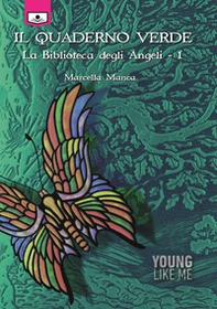 Il quaderno verde. La biblioteca degli angeli - Librerie.coop