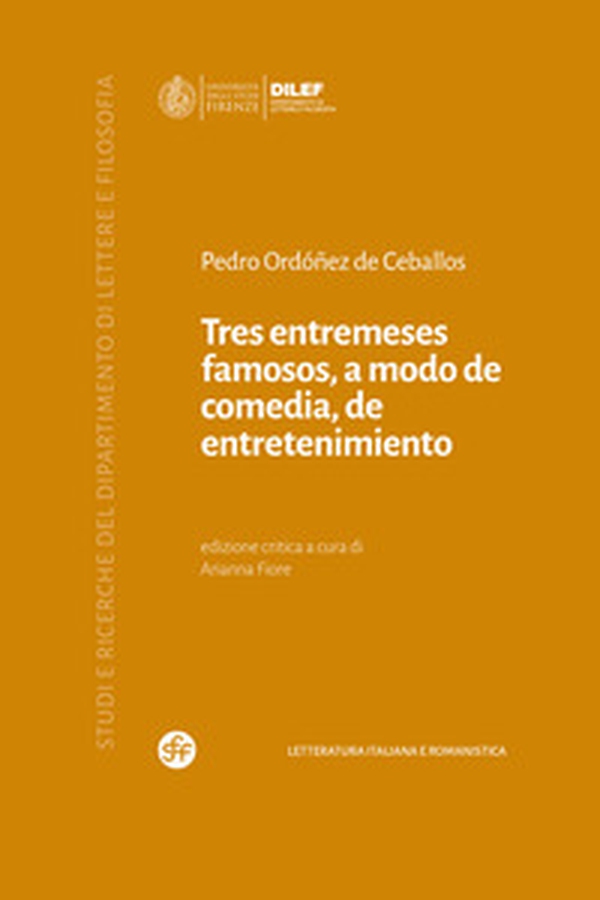 Tres entremeses famosos, a modo de comedia, de entretenimiento - Librerie.coop Tres entremeses famosos, a modo de comedia, de entretenimiento - Librerie.coop