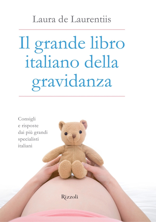 Il grande libro italiano della gravidanza - Librerie.coop Il grande libro italiano della gravidanza - Librerie.coop