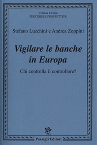 Vigilare le banche in Europa. Chi controlla il controllore? - Librerie.coop Vigilare le banche in Europa. Chi controlla il controllore? - Librerie.coop