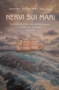 Nervi sui mari. La navigazione a vela dell'Ottocento. La fede dei naviganti. Ricordi - Librerie.coop Nervi sui mari. La navigazione a vela dell'Ottocento. La fede dei naviganti. Ricordi - Librerie.coop