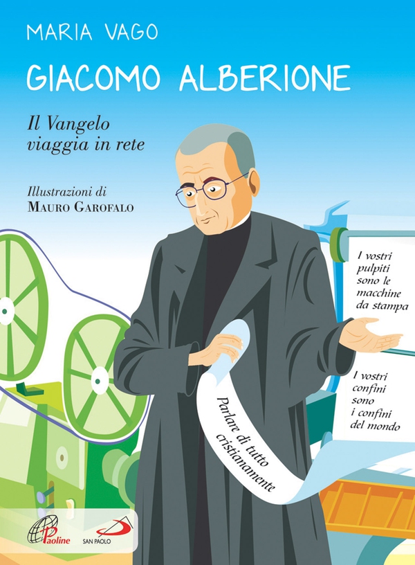 Giacomo Alberione. Il Vangelo viaggia in rete - Librerie.coop Giacomo Alberione. Il Vangelo viaggia in rete - Librerie.coop