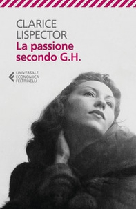 La passione secondo G. H. - Librerie.coop La passione secondo G. H. - Librerie.coop