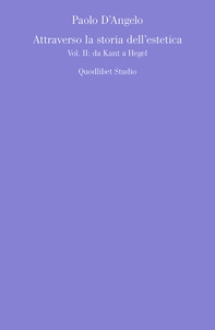 Attraverso la storia dell’estetica<br>Vol. 2: da Kant a Hegel - Librerie.coop Attraverso la storia dell’estetica<br>Vol. 2: da Kant a Hegel - Librerie.coop