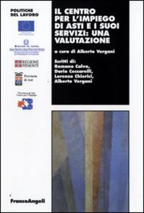 Il centro per l'impiego di Asti e i suoi servizi: una valutazione - Librerie.coop Il centro per l'impiego di Asti e i suoi servizi: una valutazione - Librerie.coop