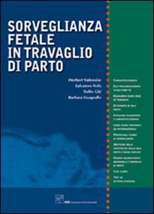 Sorveglianza fetale in travaglio di parto - Librerie.coop Sorveglianza fetale in travaglio di parto - Librerie.coop