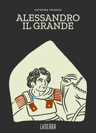 Alessandro il grande - Librerie.coop