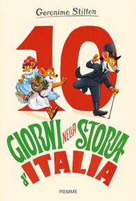 10 giorni nella storia d'Italia - Librerie.coop