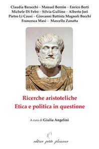 Ricerche aristoteliche. Etica e politica in questione - Librerie.coop
