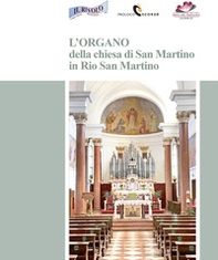 L'organo della chiesa di San Martino in Rio San Martino - Librerie.coop