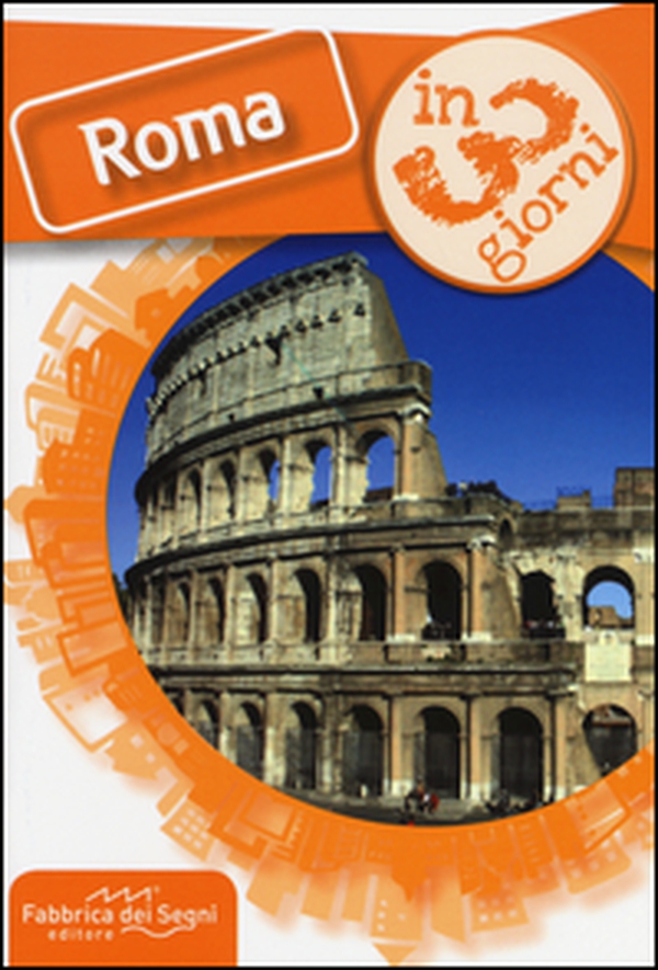 Roma in 3 giorni - Librerie.coop Roma in 3 giorni - Librerie.coop