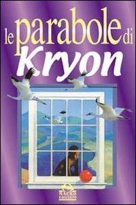 Le parabole di Kryon - Librerie.coop