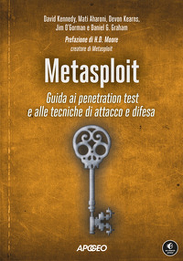 Metasploit. Guida ai penetration test e alle tecniche di attacco e difesa - Librerie.coop Metasploit. Guida ai penetration test e alle tecniche di attacco e difesa - Librerie.coop