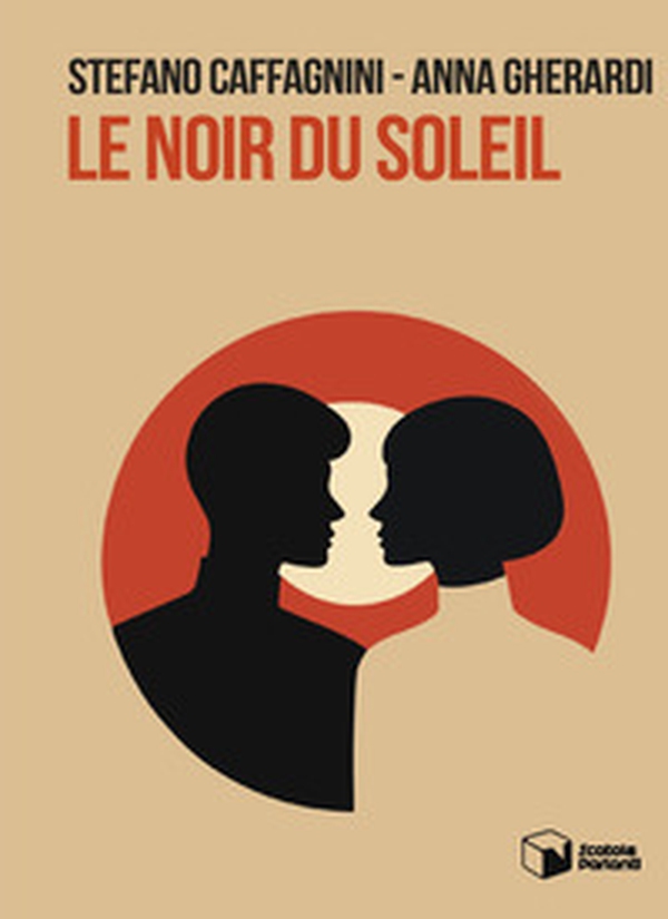 Le noir du soleil - Librerie.coop Le noir du soleil - Librerie.coop