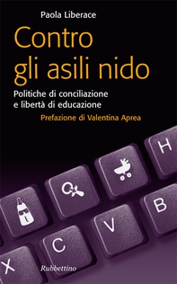 Contro gli asili nido - Librerie.coop Contro gli asili nido - Librerie.coop