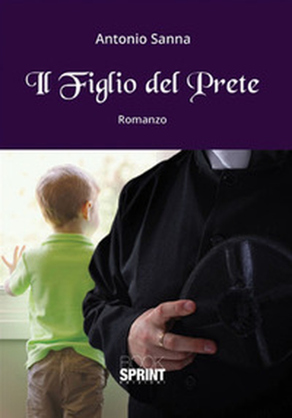 Il figlio del prete - Librerie.coop Il figlio del prete - Librerie.coop
