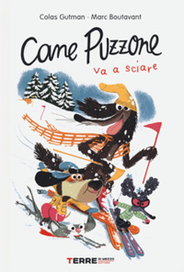 Cane Puzzone va a sciare - Librerie.coop Cane Puzzone va a sciare - Librerie.coop