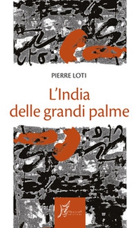 L'India delle grandi palme - Librerie.coop