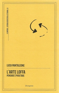 L'arte loffa. Pensare è p(o)etare - Librerie.coop