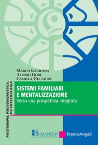 Sistemi familiari e mentalizzazione. Verso una prospettiva integrata - Librerie.coop