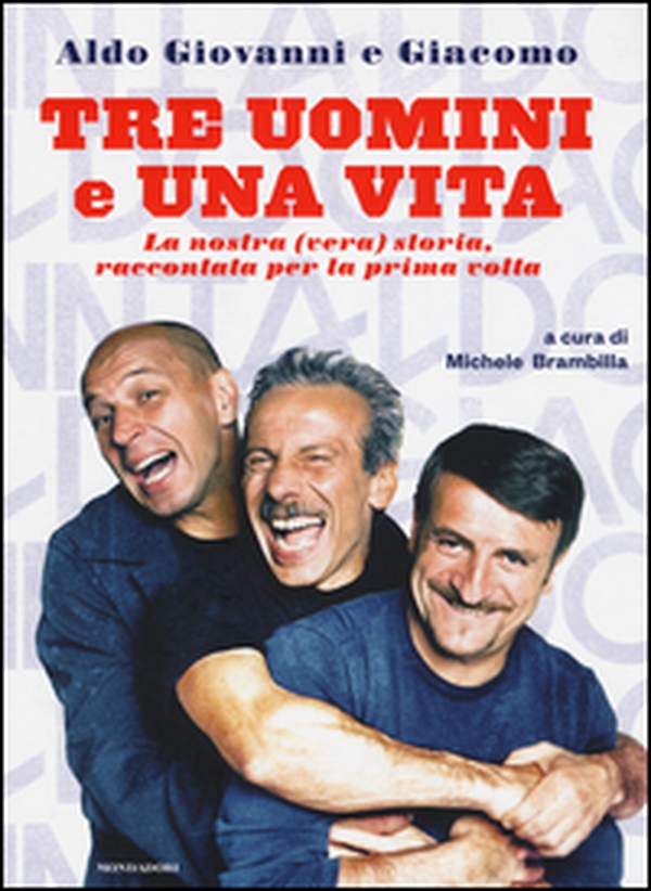 Tre uomini e una vita. La nostra (vera) storia raccontata per la prima volta - Librerie.coop Tre uomini e una vita. La nostra (vera) storia raccontata per la prima volta - Librerie.coop