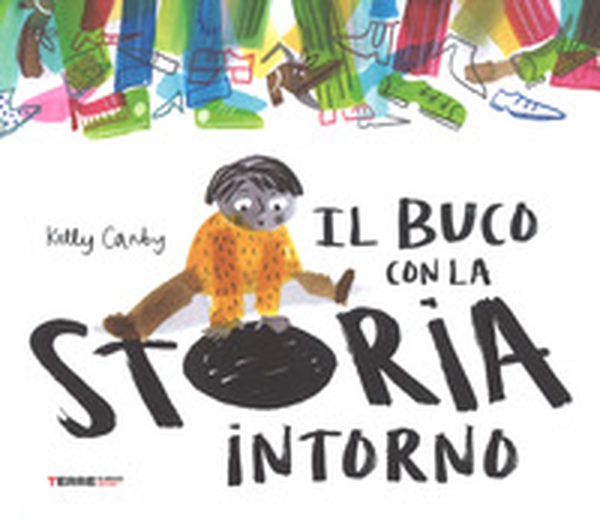 Il buco con la storia intorno - Librerie.coop Il buco con la storia intorno - Librerie.coop