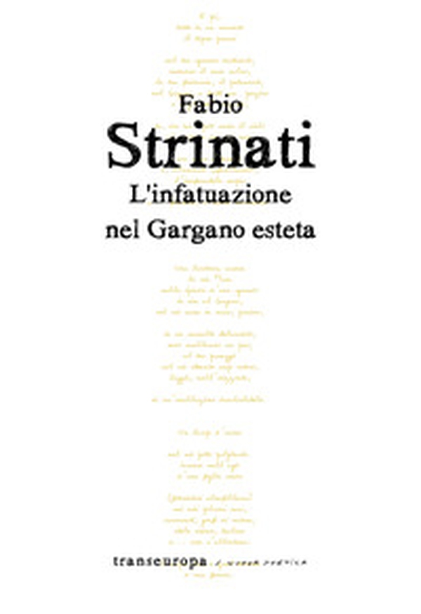 L'infatuazione nel Gargano esteta - Librerie.coop L'infatuazione nel Gargano esteta - Librerie.coop