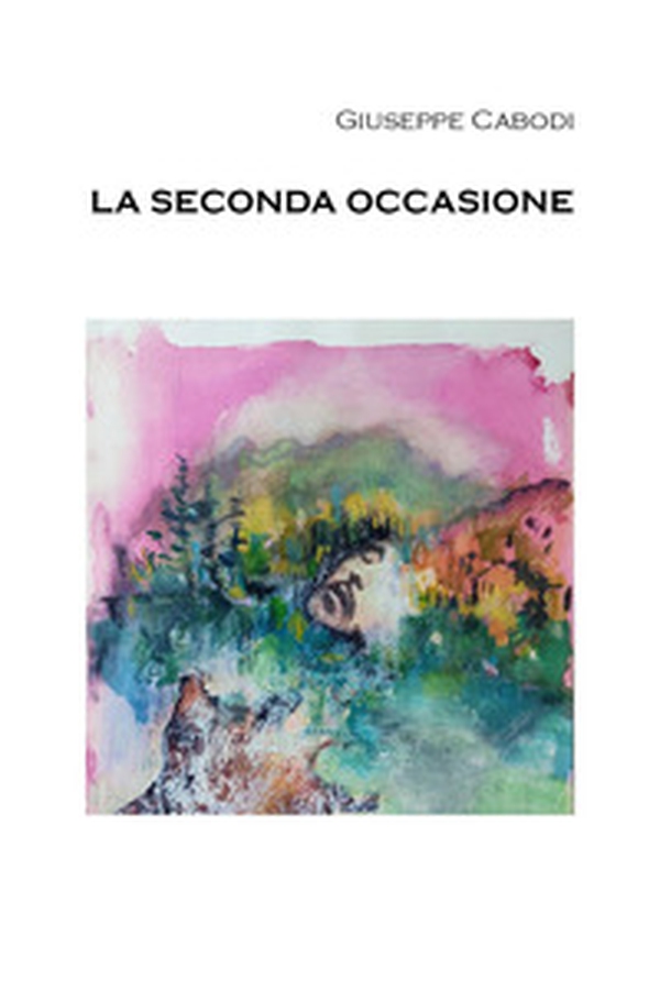 La seconda occasione - Librerie.coop La seconda occasione - Librerie.coop
