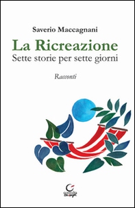 La ricreazione. Sette storie per sette giorni - Librerie.coop