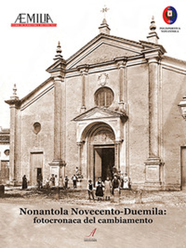 Nonantola Nocento-Duemila: fotocronaca del cambiamento - Librerie.coop Nonantola Nocento-Duemila: fotocronaca del cambiamento - Librerie.coop