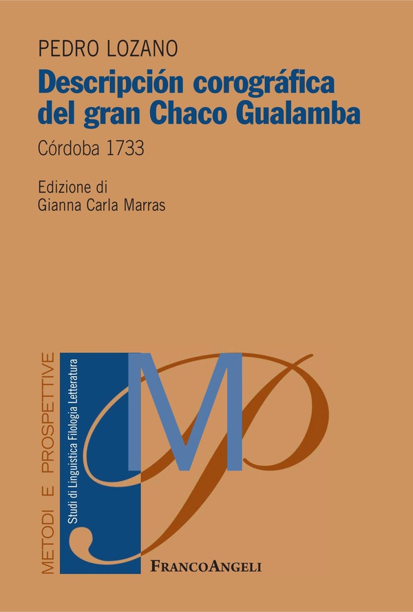 Descripción corográfica del gran Chaco Gualamba. Córdoba 1733 - Librerie.coop Descripción corográfica del gran Chaco Gualamba. Córdoba 1733 - Librerie.coop