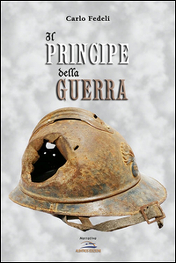 Il principe della guerra - Librerie.coop Il principe della guerra - Librerie.coop