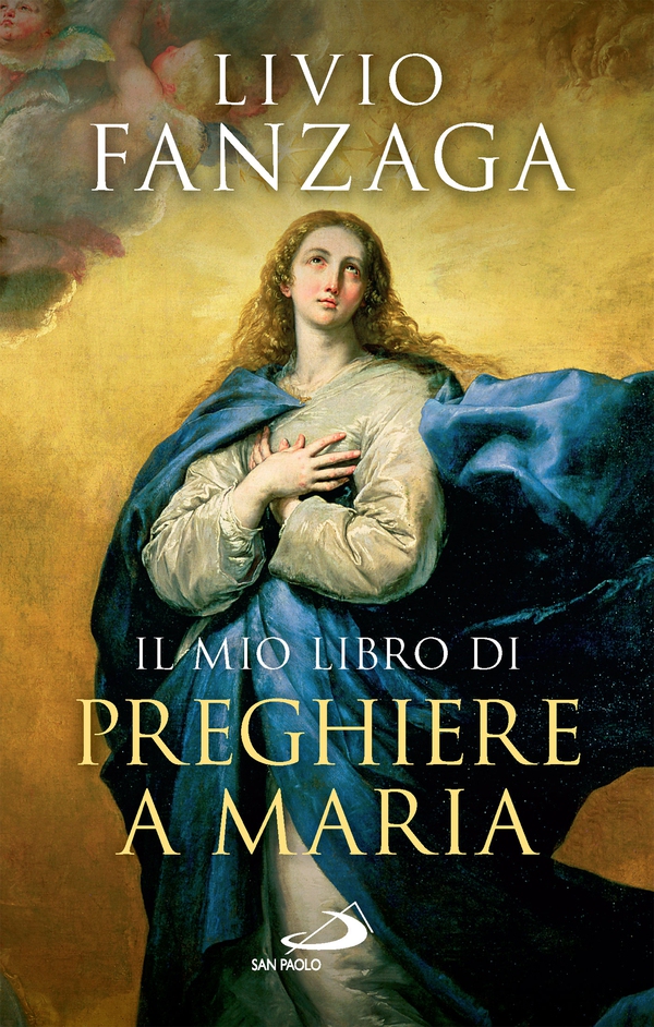 Il mio libro di preghiere a Maria - Librerie.coop Il mio libro di preghiere a Maria - Librerie.coop