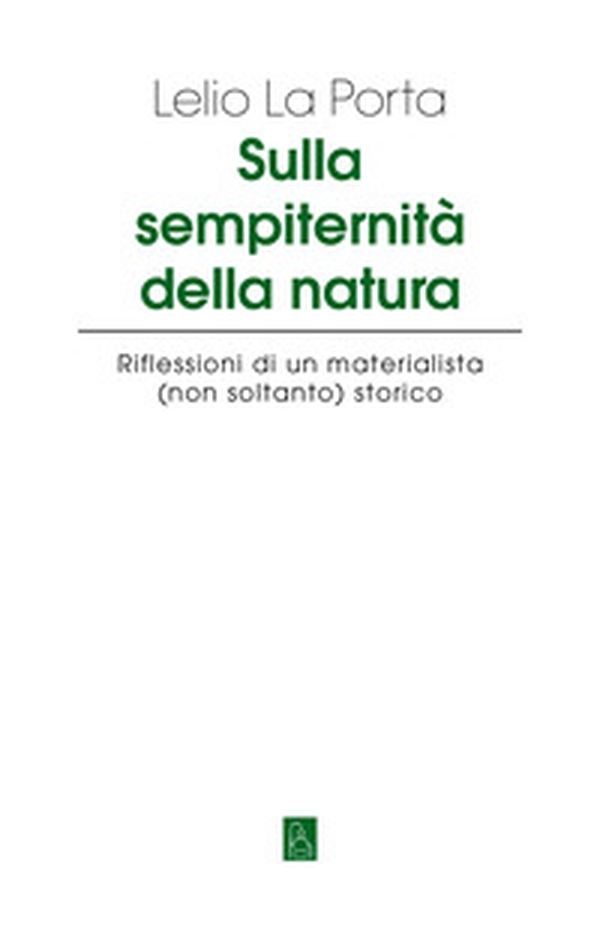 Sulla sempiternità della natura - Librerie.coop Sulla sempiternità della natura - Librerie.coop